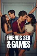 Friends Sex and Games
