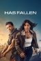 Has Fallen Poster Has Fallen