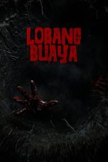 Lobang Buaya, 309 Hari Sebelum Tragedi Berdarah Poster Lobang Buaya, 309 Hari Sebelum Tragedi Berdarah