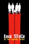 Lock, Stock and Two Smoking Barrels Poster